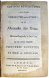 ALEXANDER THE GREAT.  Friedrich August, Duke. Critical Reflections.  1767 + Sainte-Croix, Baron de.  Examen Critique.  1775